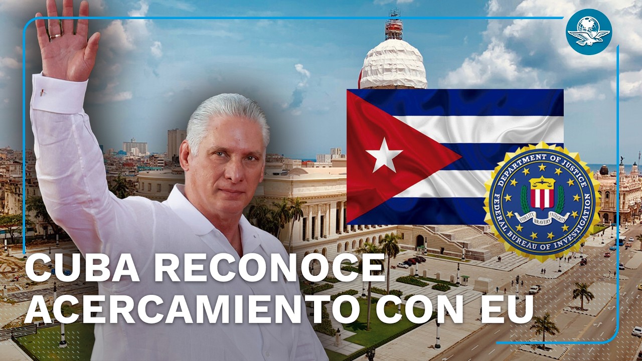 Cuba confirma acercamiento con EU; FBI viajará a la isla, investigará incidente de lancha