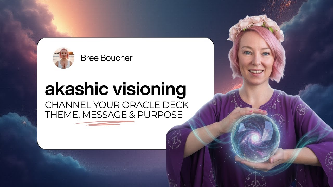 Akashic Visioning Session: Channel Your Oracle Deck Theme, Message & Purpose