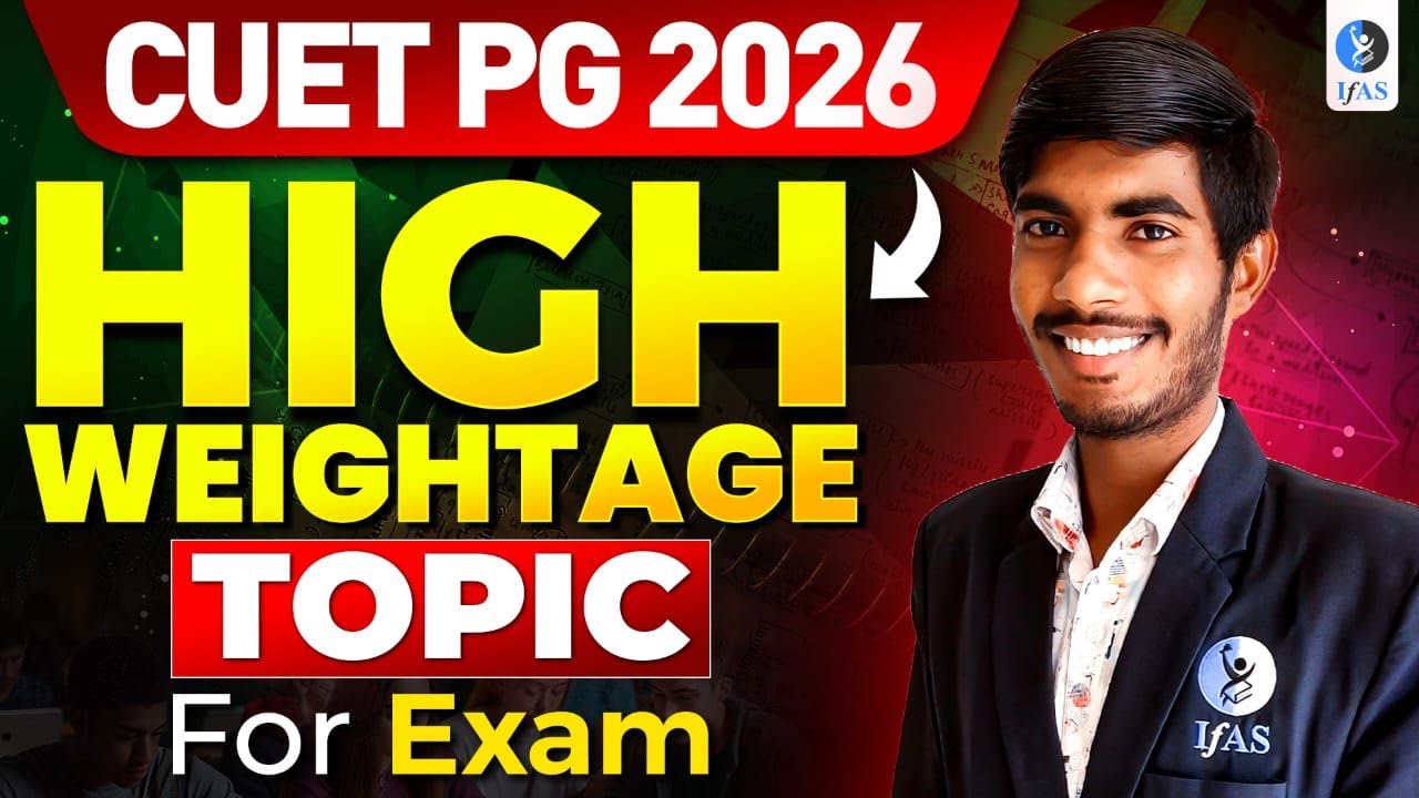 CUET PG Chemistry High Weightage Chapters: Top Topics to CRUSH the 2026 Exam! | IFAS