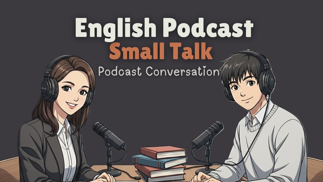The Secret Rules of Small Talk (What Nobody Teaches You) Learn English with Podcast conversation