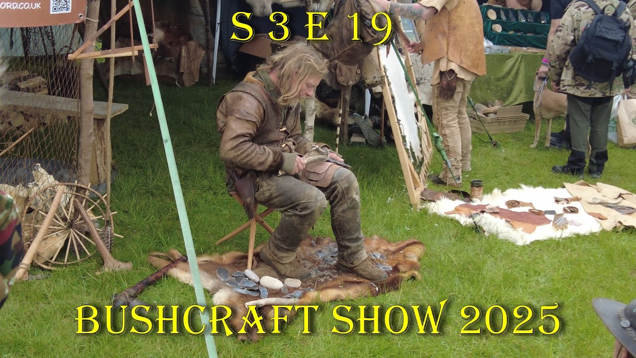 Fat lad on world tour S 3 E 19 Bushcraft show 2025