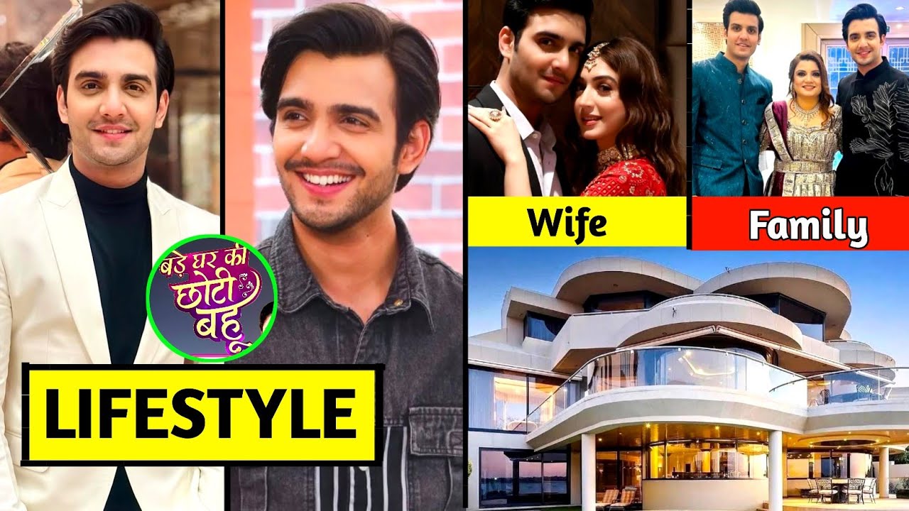 Adhik Mehta (Arjun) Bade Ghar Ki Choti Bahu, Lifestyle 2025, Real Age, Wife, Biography, Family