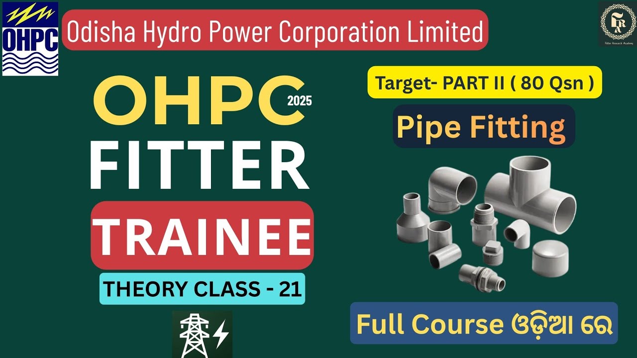 OHPC Fitter Class 2025 | Pipe Fitting | Class 21