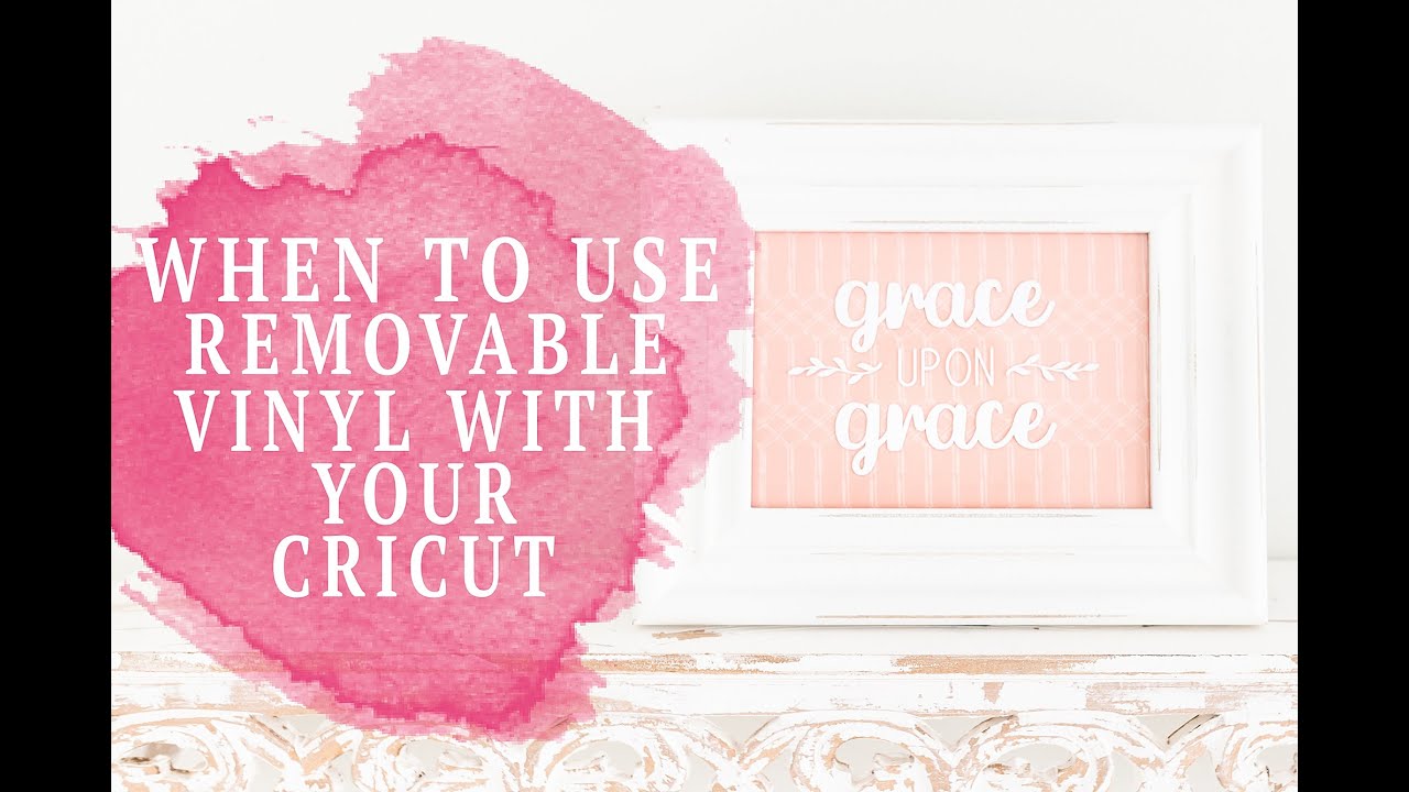 WHEN TO USE REMOVABLE VINYL ON YOUR CRAFT PROJECT