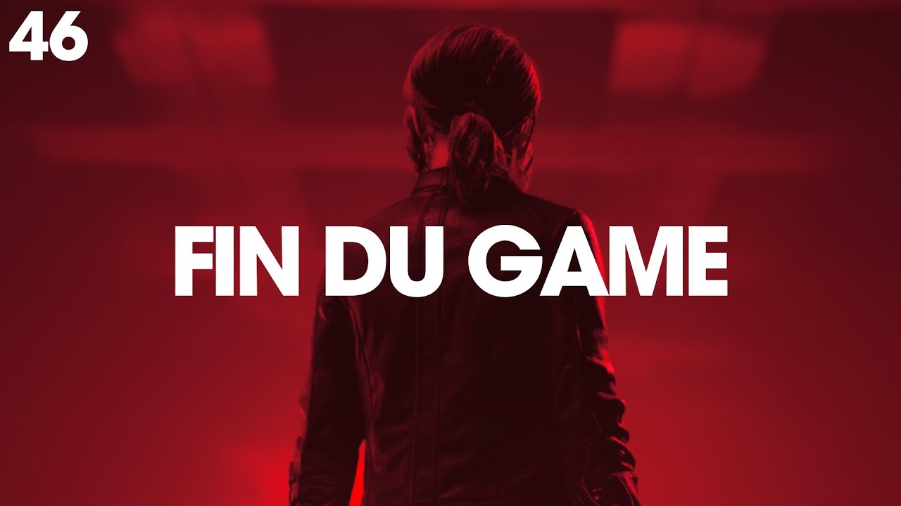 Fin Du Game - Episode 46 - Control