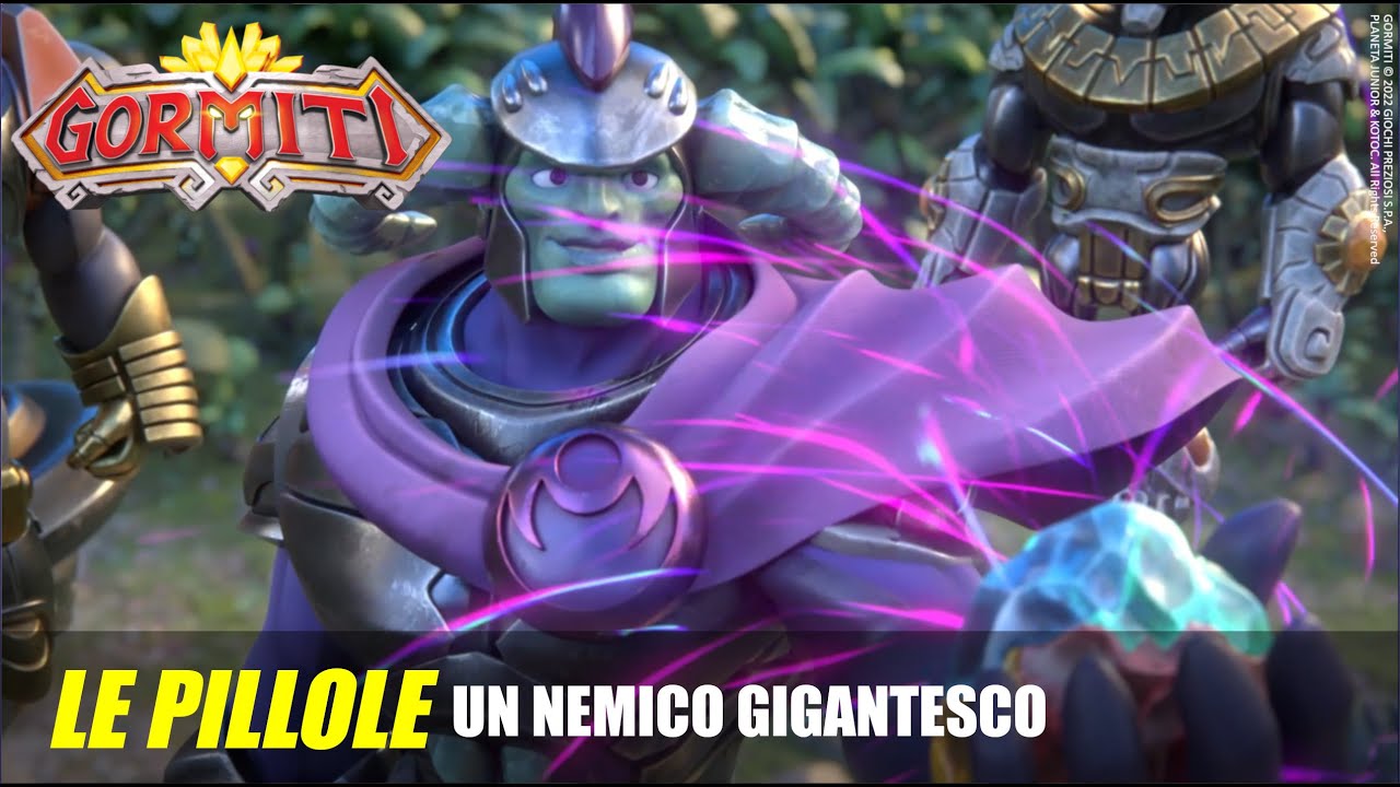 Gormiti | Le Pillole - Un Nemico Gigantesco