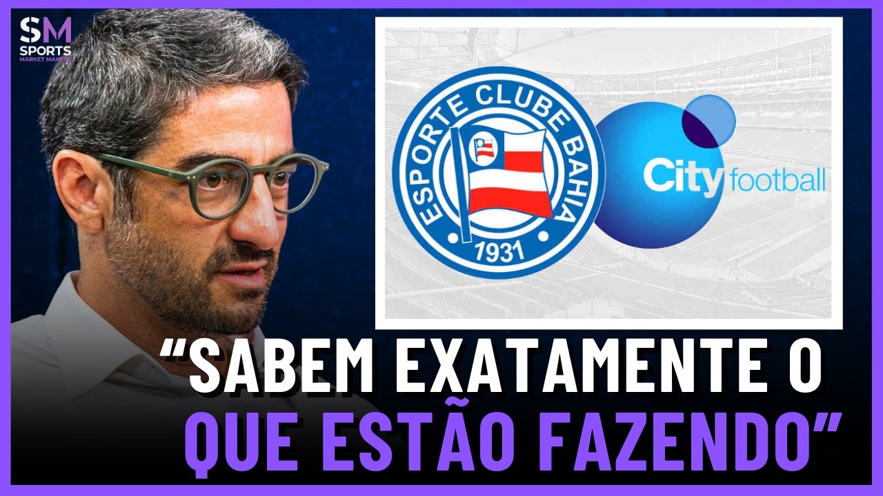 O PLANO DO GRUPO CITY PARA O BAHIA CONQUISTAR TÍTULOS (com André Sica) | Sports Market Makers #33