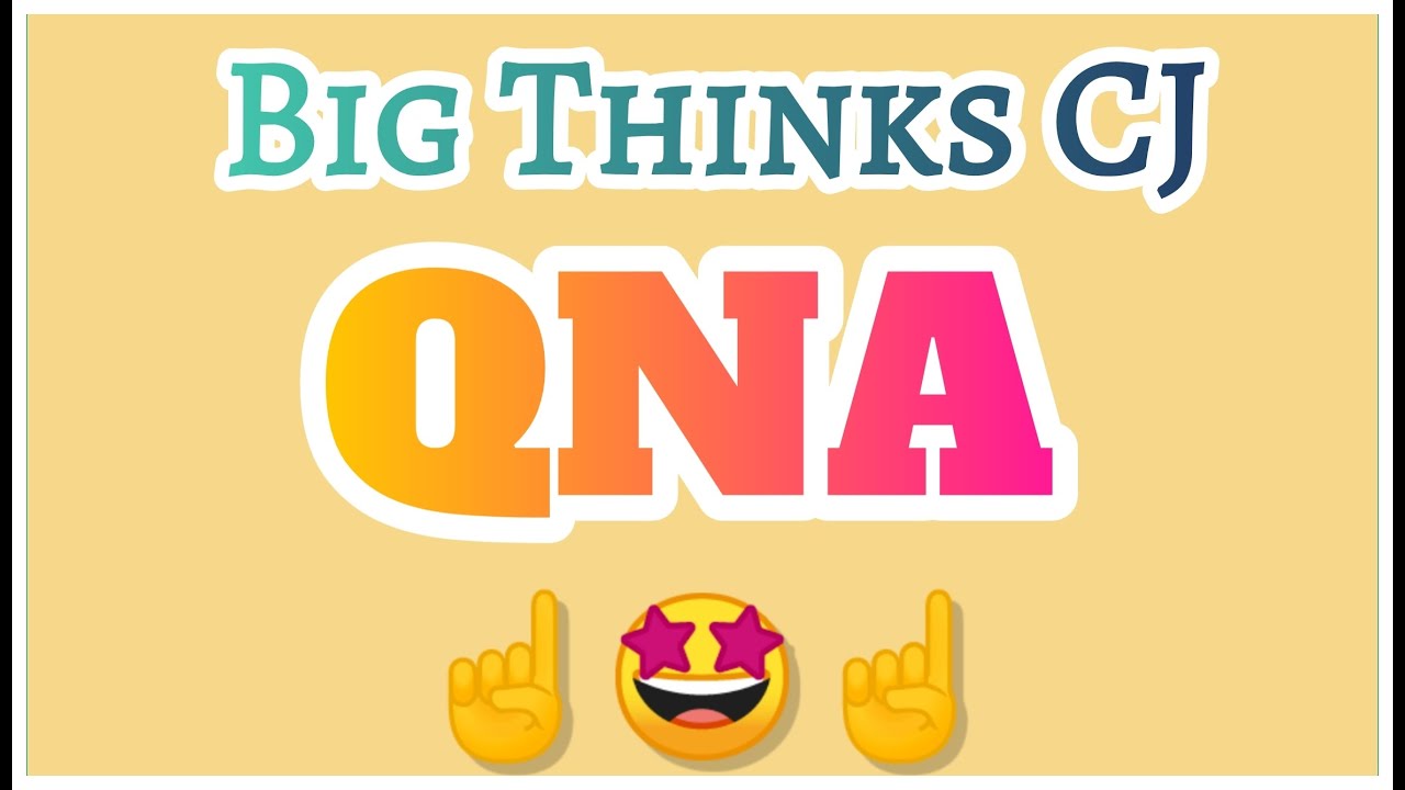 BIG THINKS CJ #QNA poochho Jo puchna hai 🤗 🤗