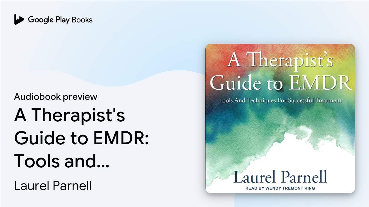 A Therapist's Guide to EMDR: Tools and… by Laurel Parnell · Audiobook preview