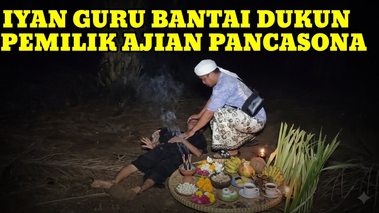 IYAN GURU BANTAI DUKUN SAKTI PEMILIK AJIAN PANCASONA !!