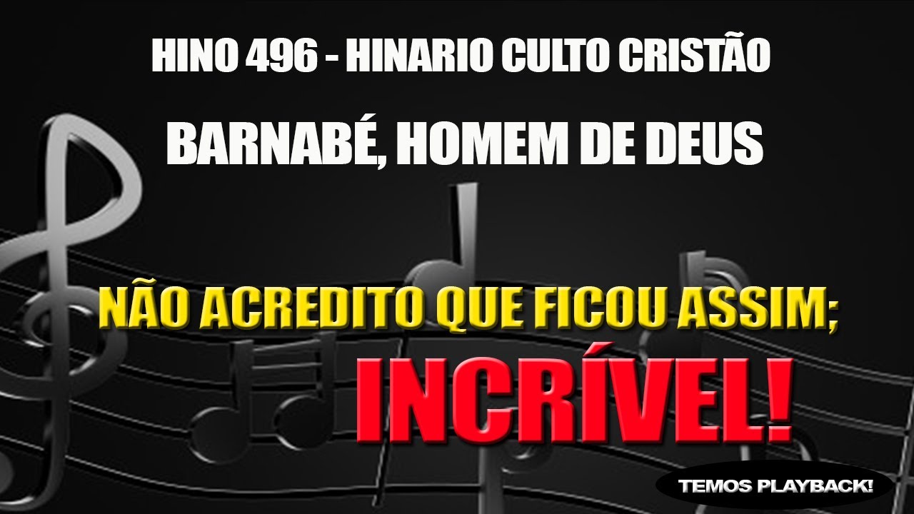HINO 496 (HCC) - BARNABÉ, HOMEM DE DEUS