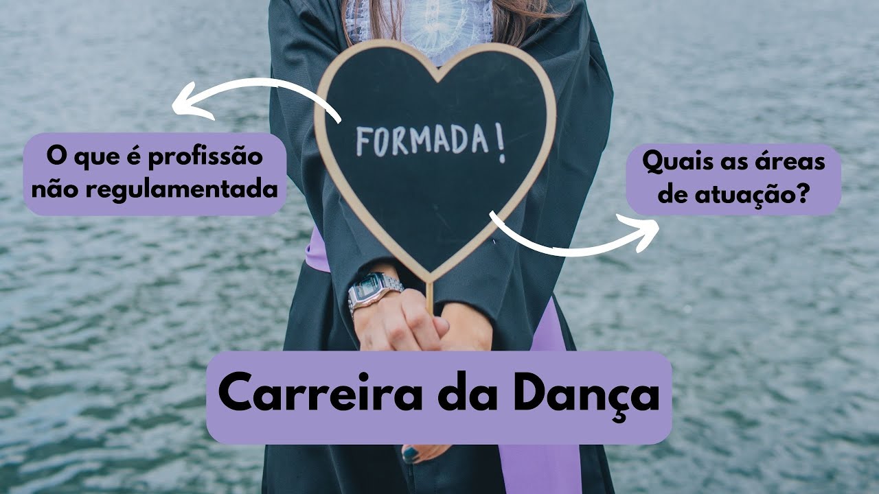 Como &eacute; a carreira da dan&ccedil;a? O que &eacute; profiss&atilde;o n&atilde;o regulamentada? Quais as &aacute;reas de atua&ccedil;&atilde;o?