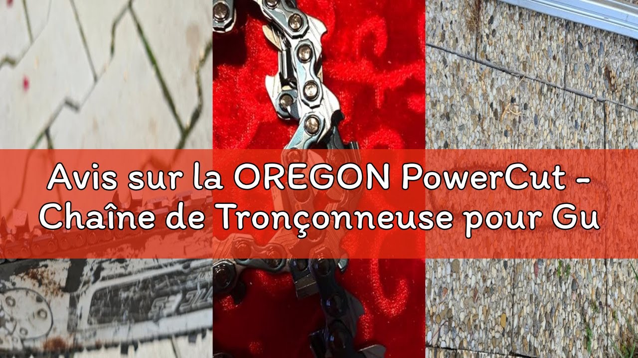 Avis sur la OREGON PowerCut - Chaîne de Tronçonneuse pour Guide-Chaîne 50 cm (20
