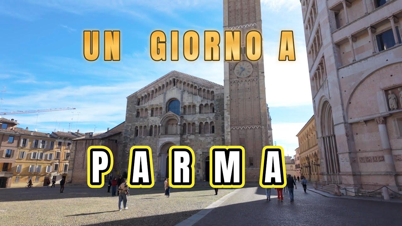Un giorno a PARMA  - I luoghi più belli da vedere in un giorno