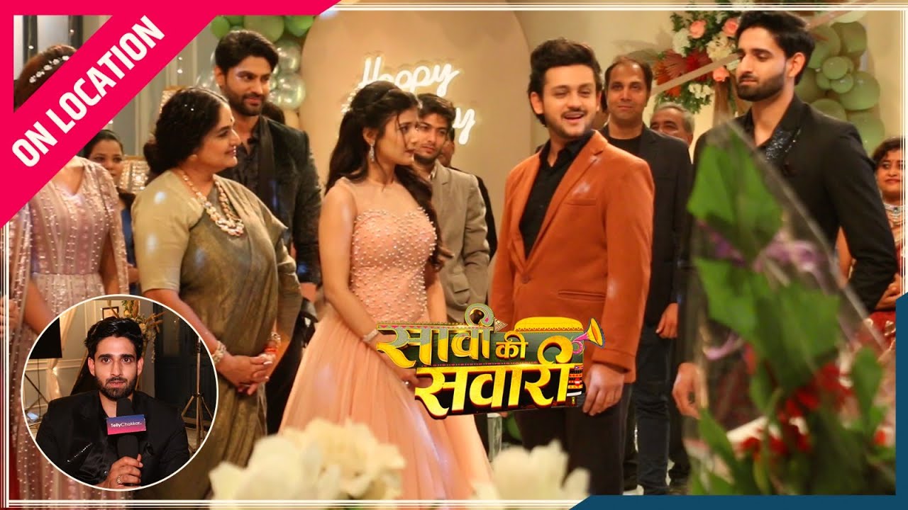 Saavi Ki Savaari | On Location | Raksham को मिला Surprise