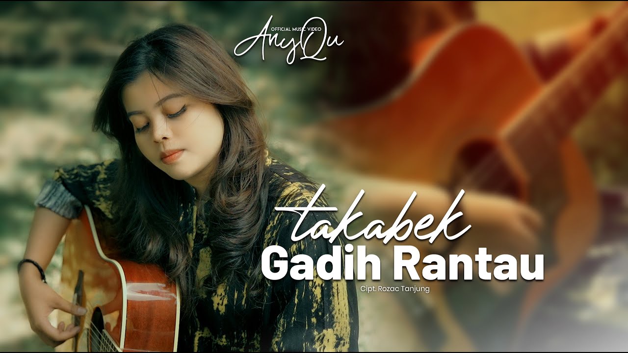 Takabek Gadih Rantau - Anyqu - Minang Acustik (Official Musik Video)