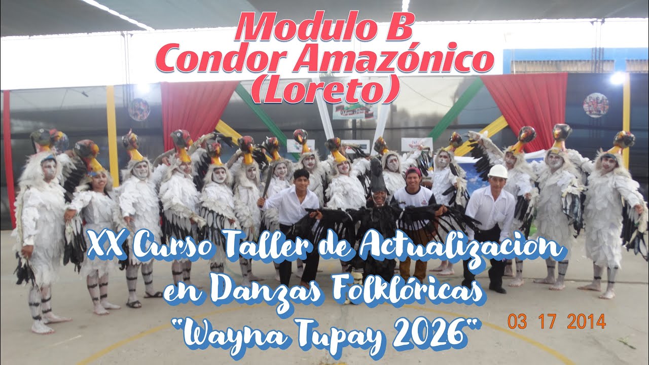 Condor Amazónico (Loreto) - Modulo B / XX CAPACITACION WAYNA TUPAY 2026