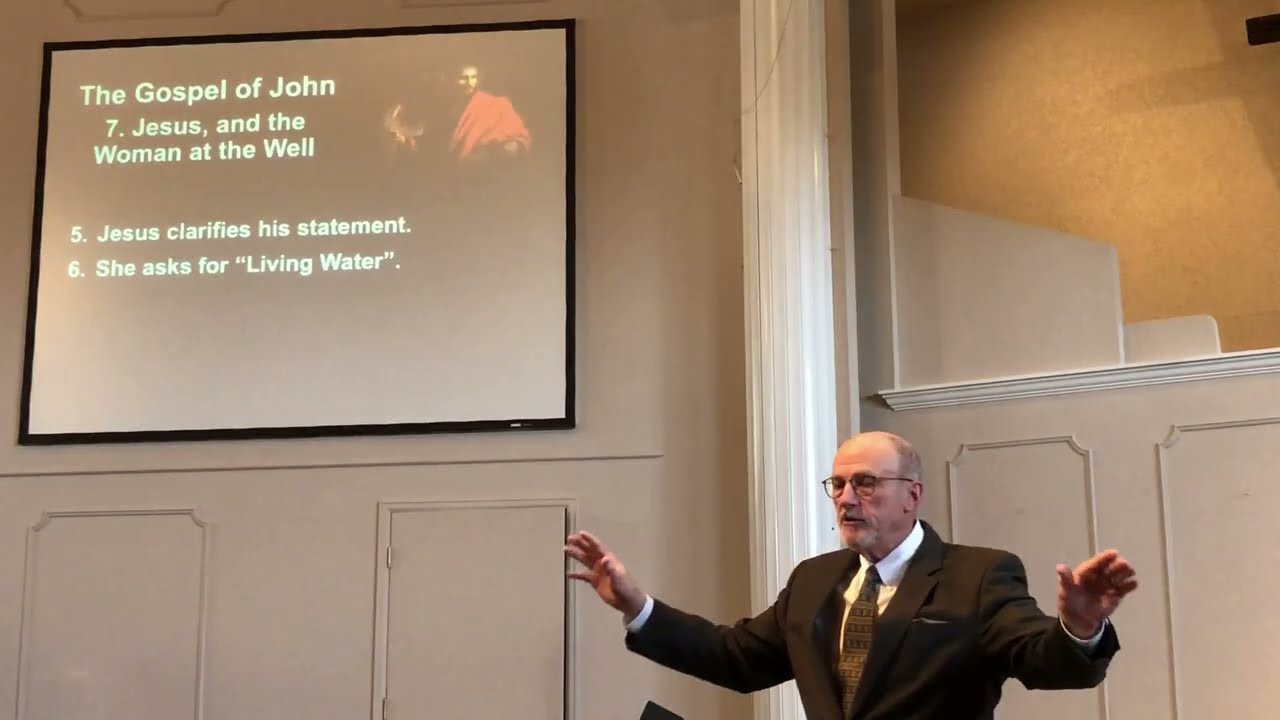 7.  The Gospel of John - The Woman at the Well - 3/1/26