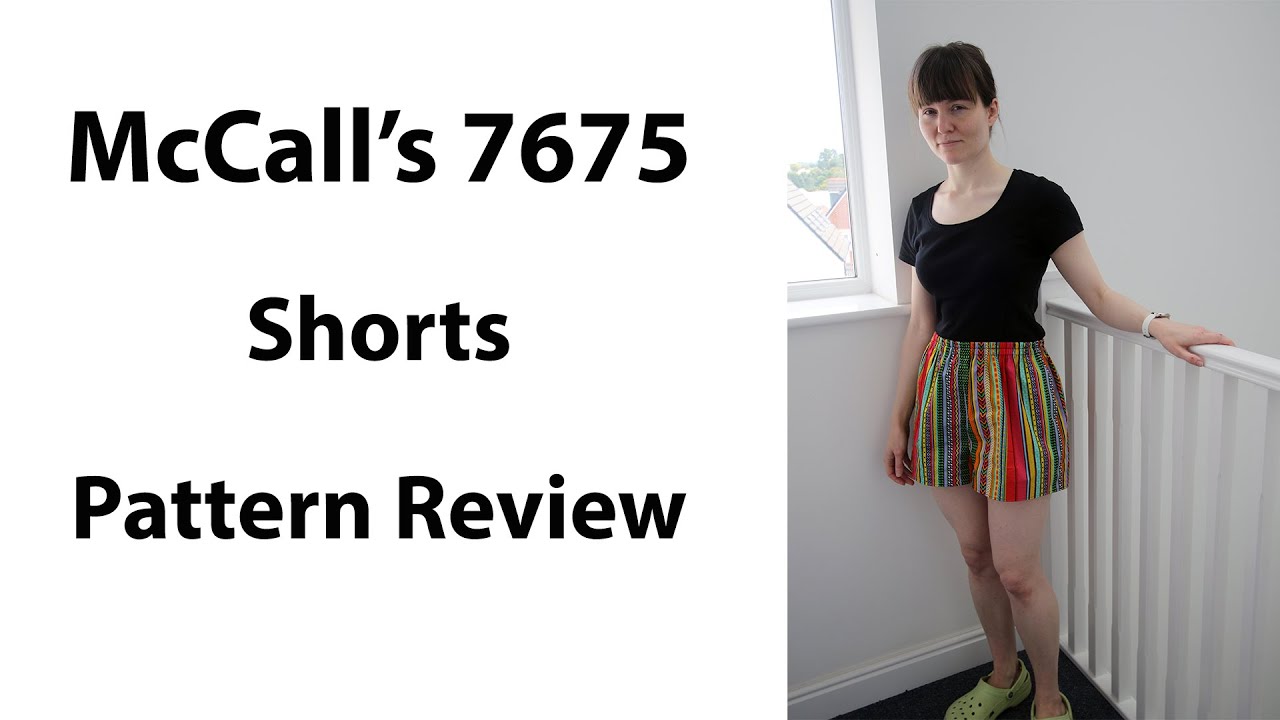 Pattern Review: McCall's 7675 Shorts