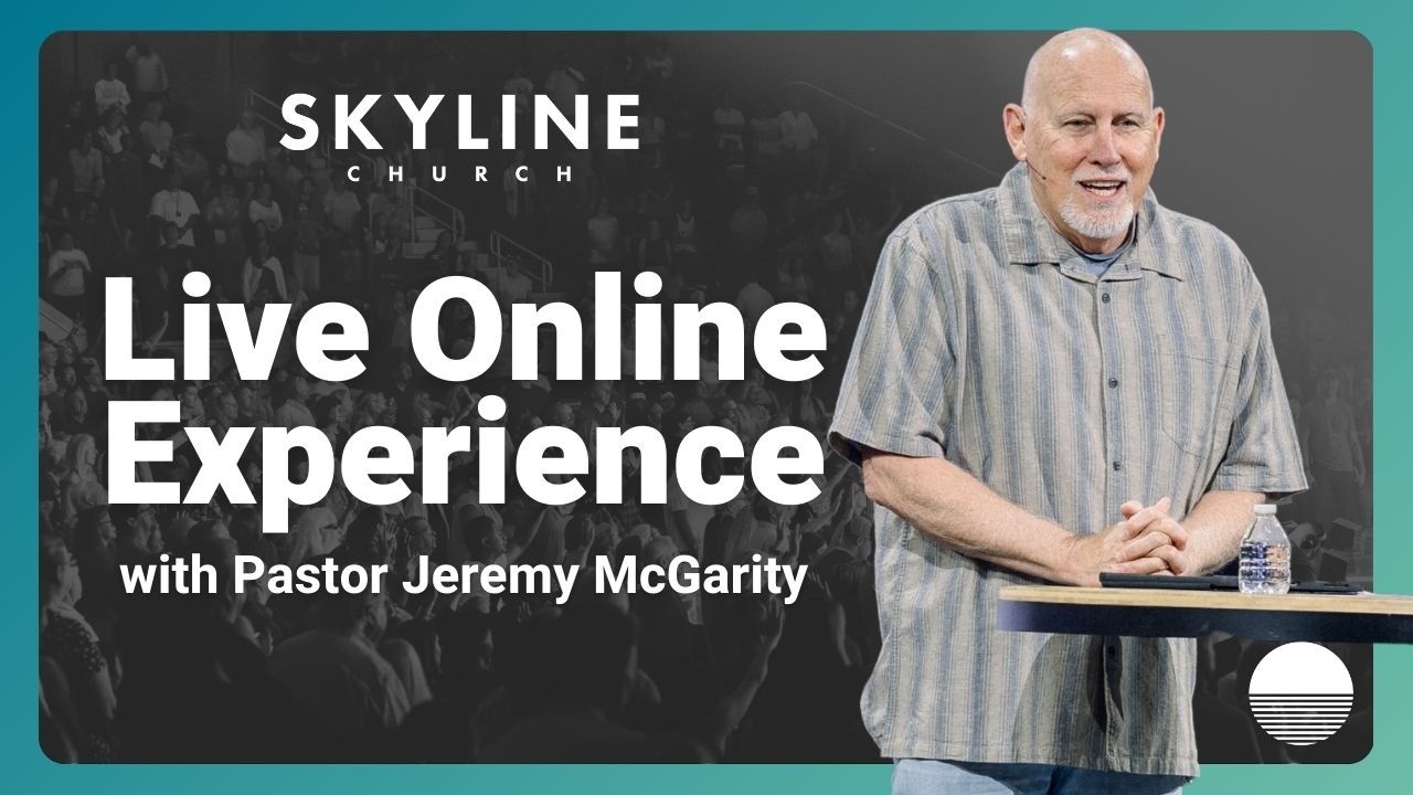 Skyline Church ONLINE | LIVE