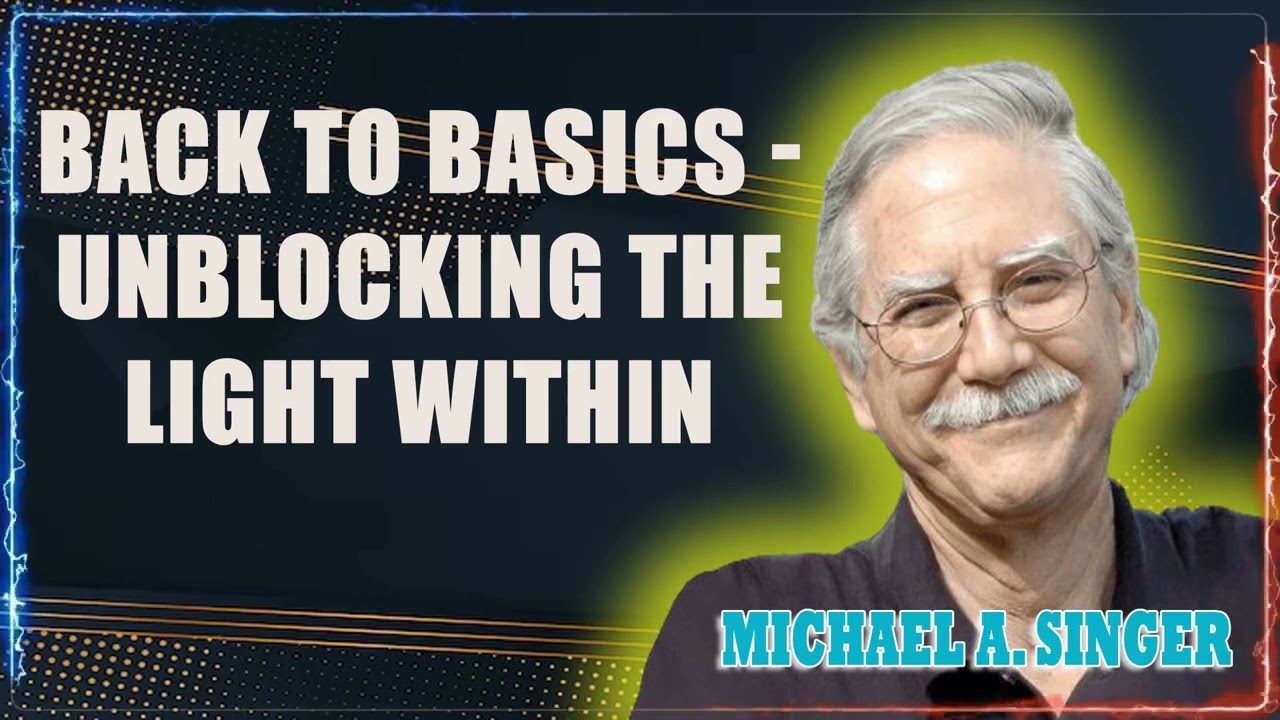 Seats of Contemplation - Michael Singer - Back to Basics - Unblocking the Light Within
