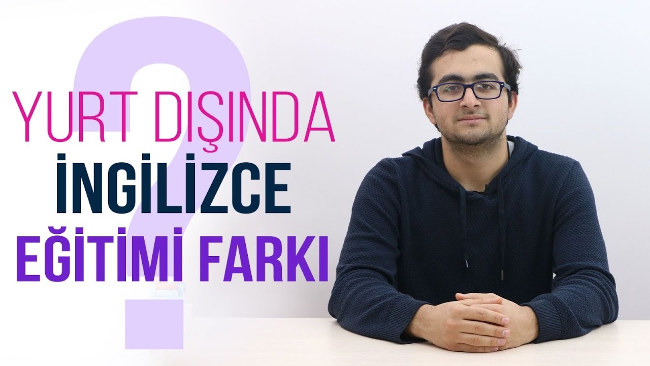 İNGİLİZCE BİLMEK HAYATIMDA NELERİ DEĞİŞTİRDİ ? YURT DIŞINDAKİ EĞİTİMDE EN BÜYÜK FARK...