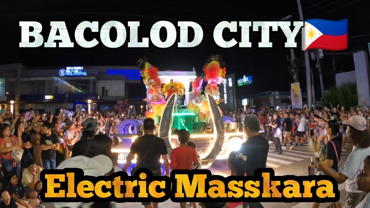 Электрическая Масскара - BACOLOD City 2023 - Фестиваль Масскара