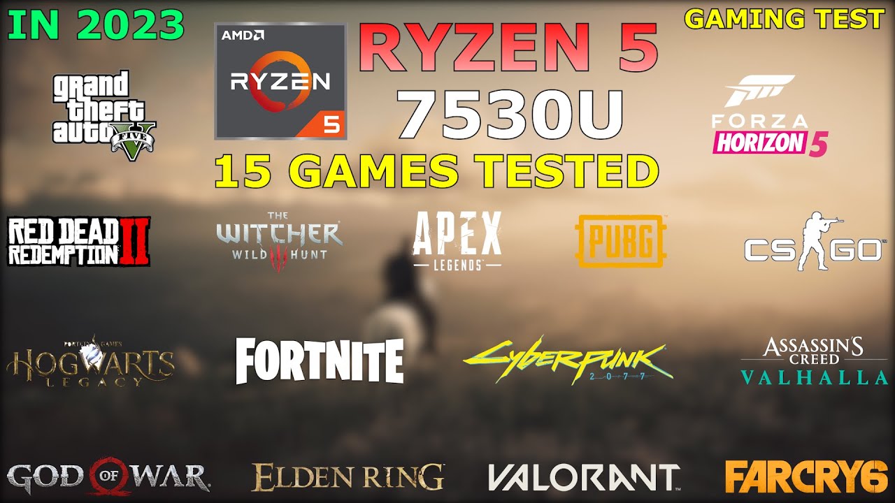 Ryzen 5 7530U Vega 7 - Gaming Test - 15 Games Tested in 2023