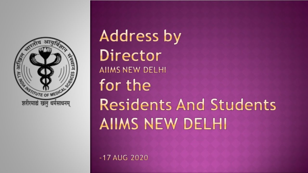Address by Director, AIIMS, New Delhi for the Students & Residents