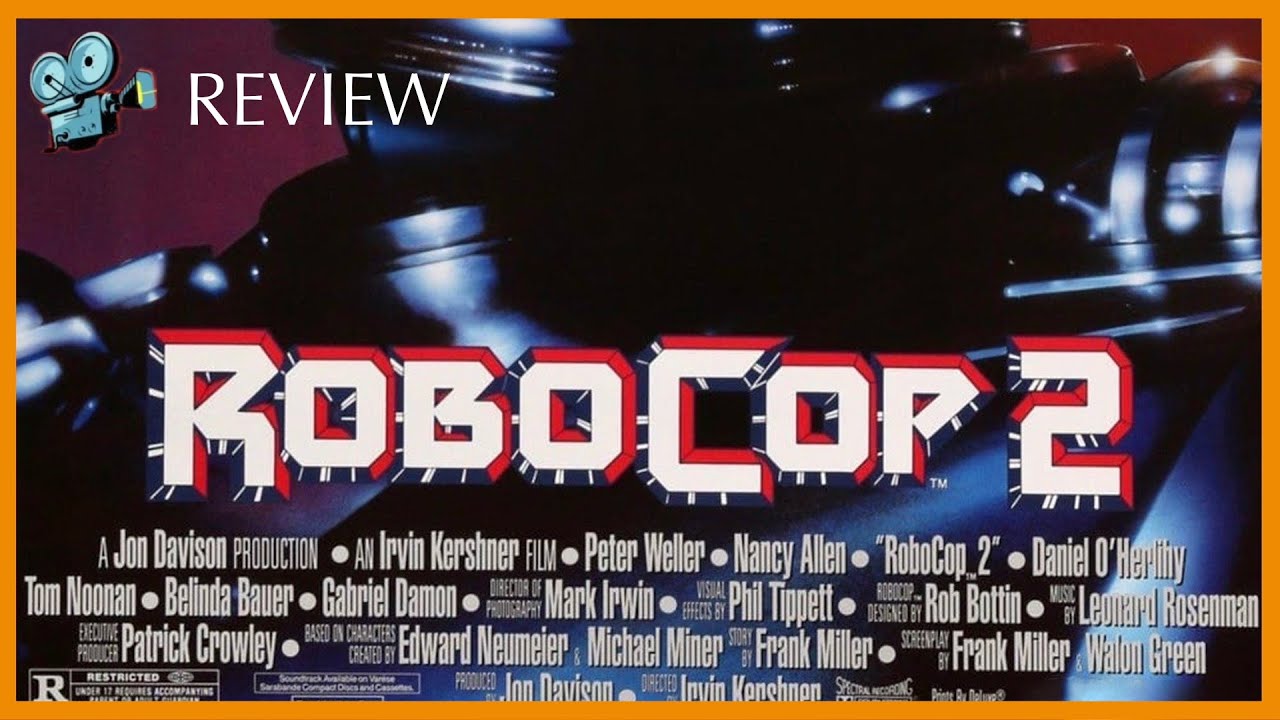 RoboCop 2 (1990) - REVIEW DISCUSSION