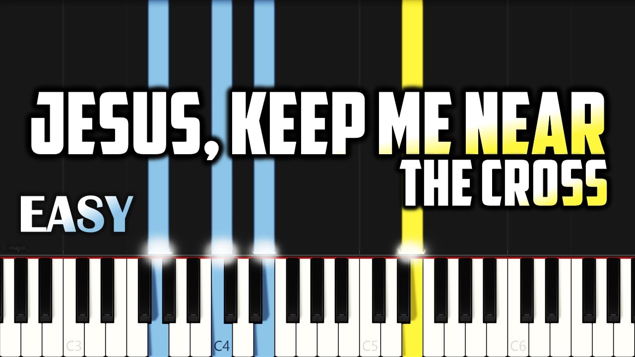 Jesus, Keep Me Near the Cross | EASY PIANO TUTORIAL BY Extreme Midi