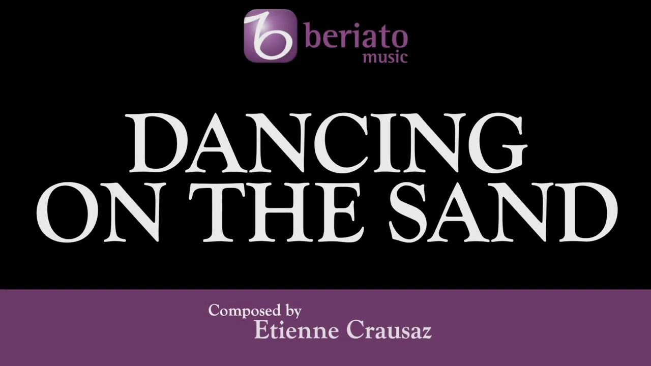 Dancing on the Sand – Etienne Crausaz