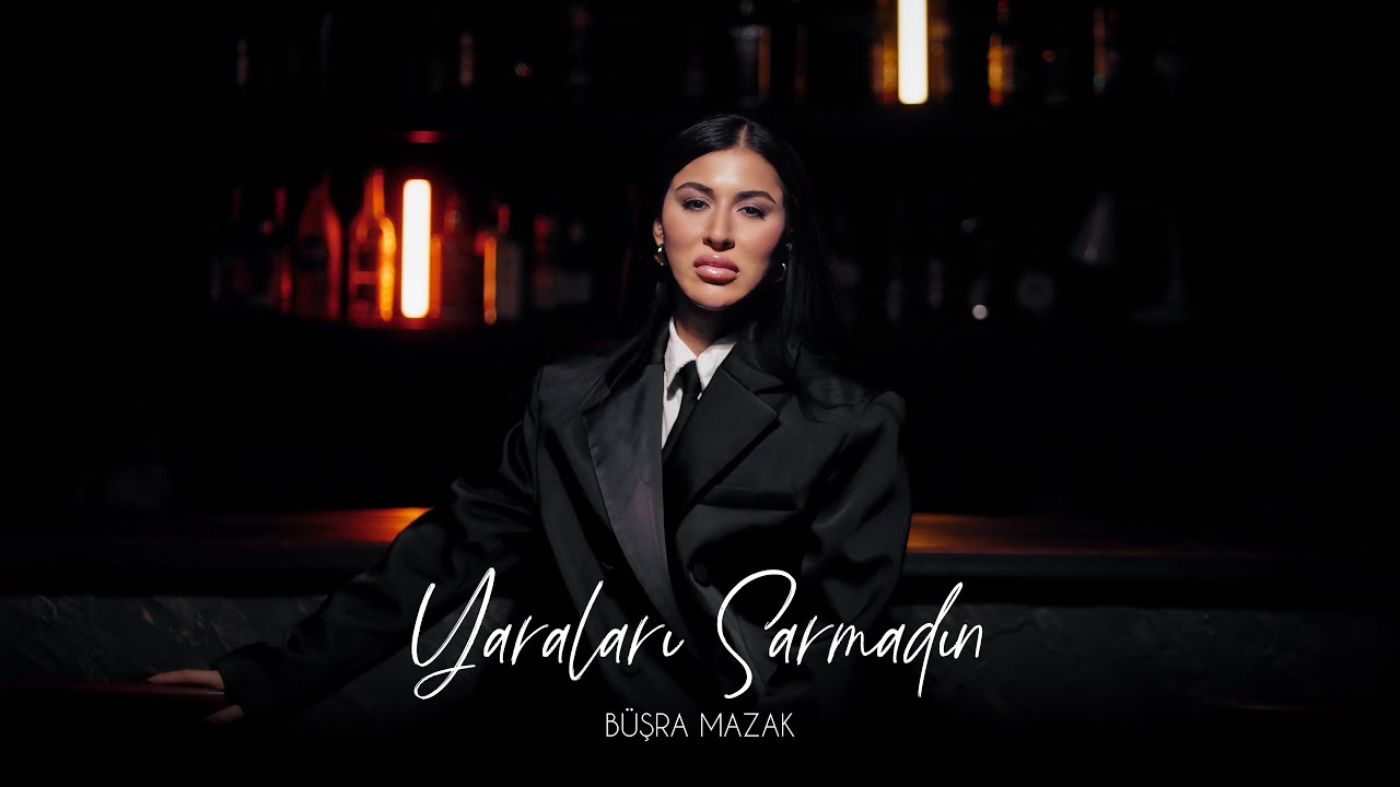 Büşra Mazak - Yaraları Sarmadın (Prod. Yusuf Tomakin)
