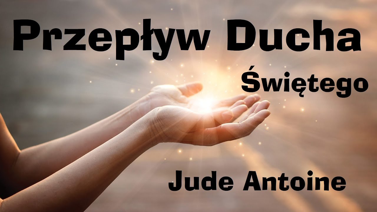 Jude Antoine - Przepływ Ducha