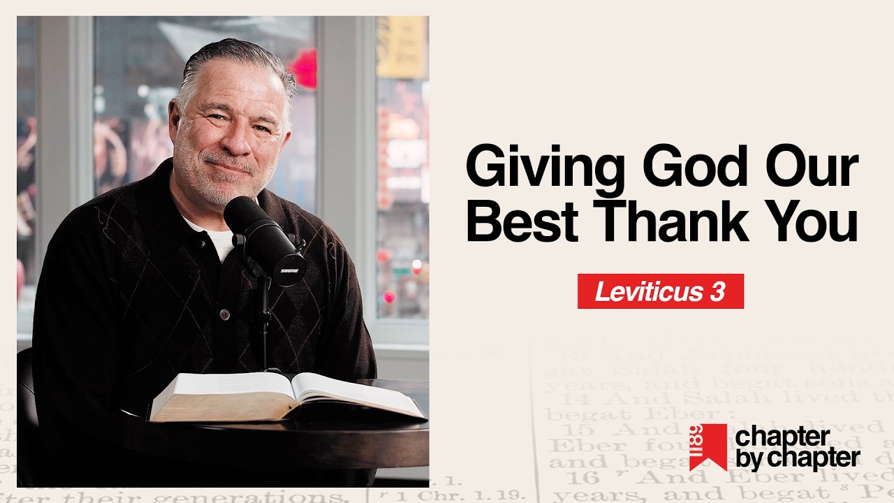 Leviticus 3: Giving God Our Best Thank You