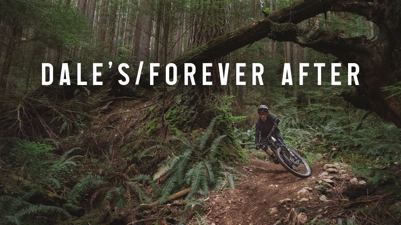 Dale's to Forever After - North Shore Mountain Biking