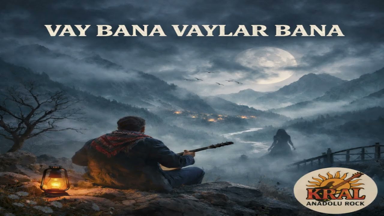DAĞLAR DAĞLADI BENİ | VAY BANA VAYLAR BANA | Kral Anadolu Rock | Hasretin ve Kaderin Türküsü