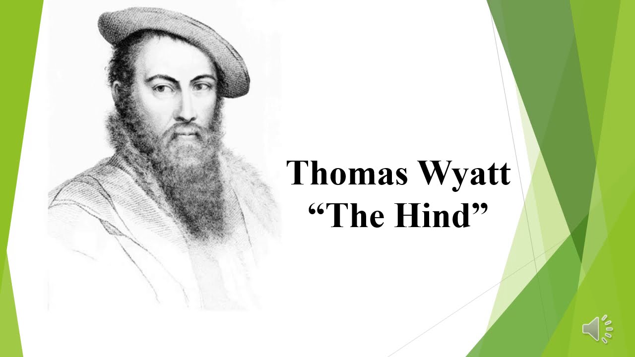16th Cenury Poetry: Sir Thomas Wyatt's The Hind