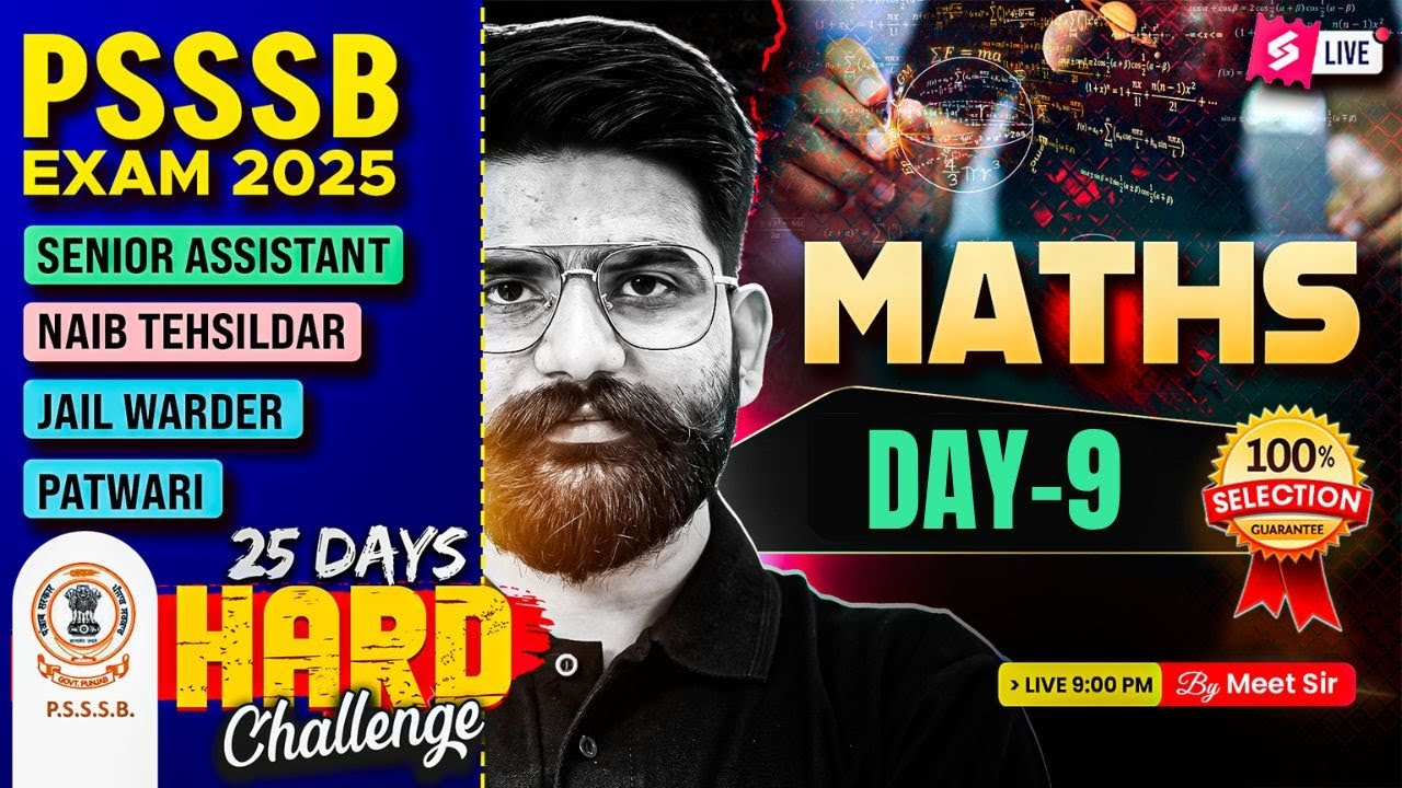 PSSSB Senior Assistant, Naib Tehsildar 2025 | Senior Assistant Maths Classes By Meet Sir Day 9