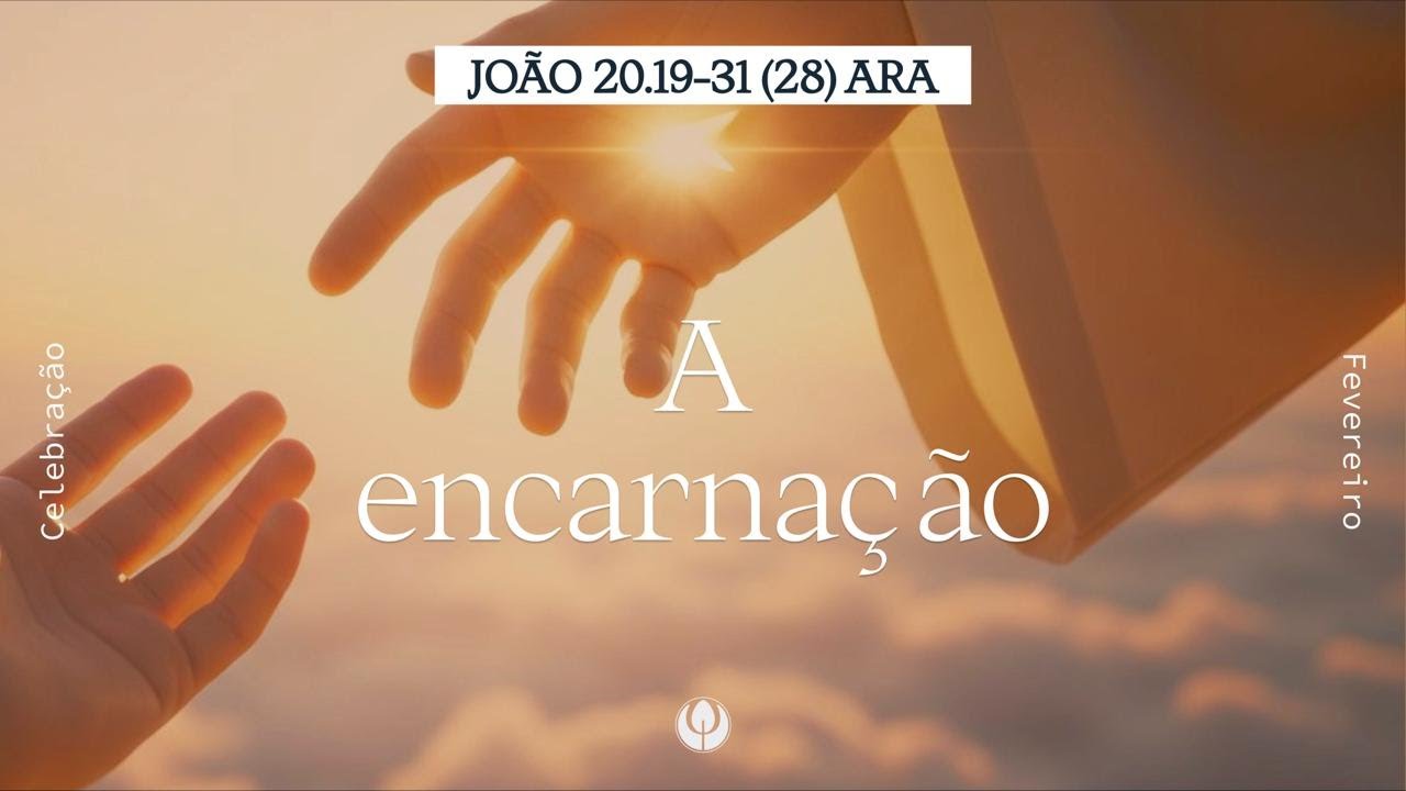 A encarnação - Parte 2