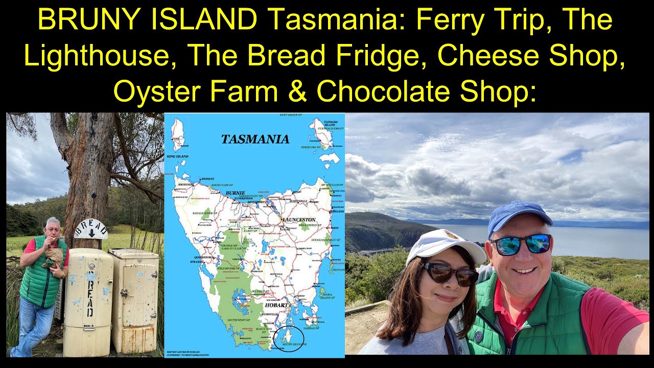 Bruny Island, Tasmania: Places to go and visit, where we stayed. Highlights & Ferry.