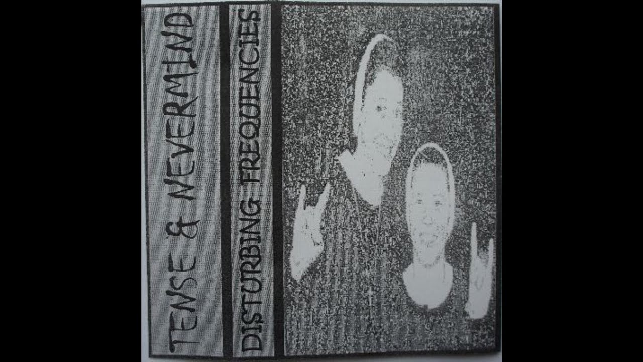 DJ Tense & Nevermind &lrm;&ndash; Disturbing Frequencies (Side A)