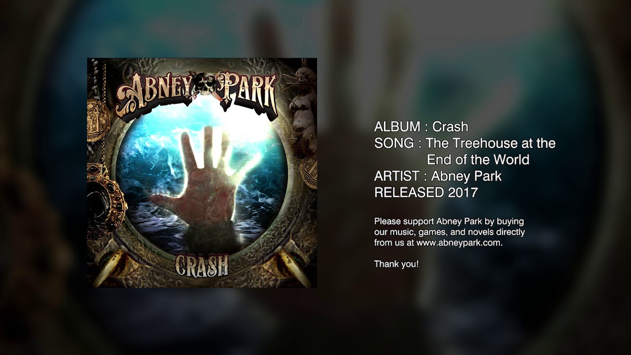 The Tree House at the End of the World by Abney Park from the album Crash