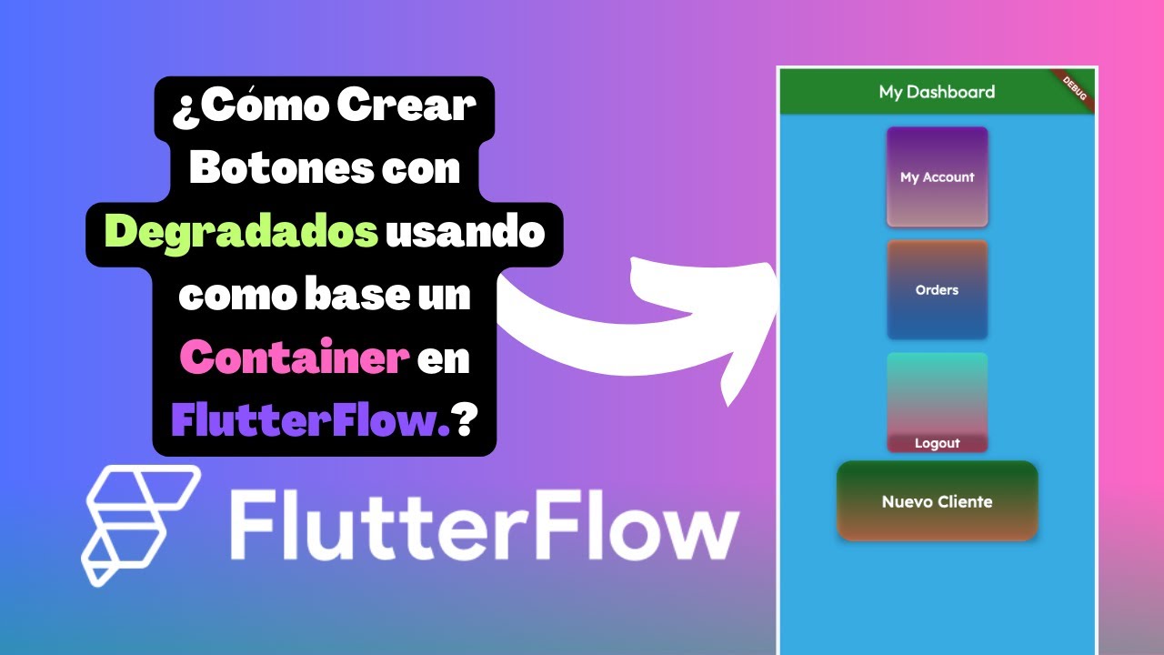 Cómo Crear Botones con Degradados usando como base un Container en FlutterFlow.