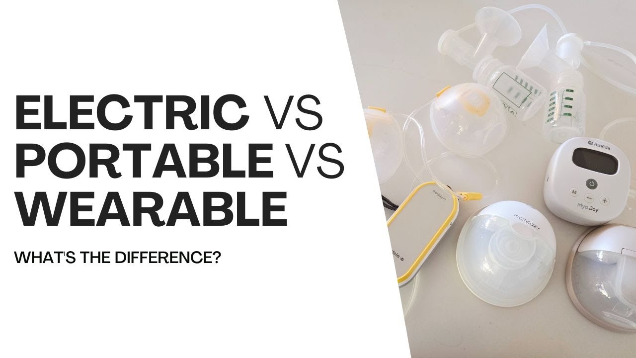Electric vs Portable vs Wearable Breast Pump: Which One Is Best for You?