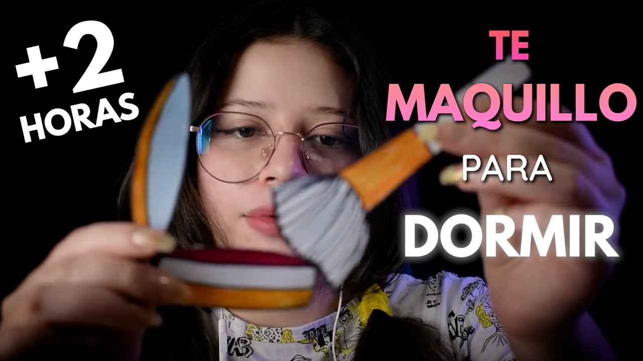 ASMR en ESPAÑOL ⏳ 2 HORAS 💄TE MAQUILLO para DORMIR😴💁🏻‍♀️ Vivalen ASMR