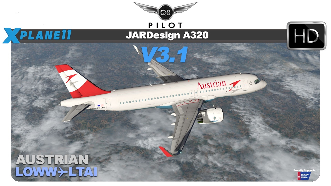 [X-Plane] JARDesign A320 v3.1 | Vienna ( LOWW) ✈ Antalya  (LTAI) | X-Plane 11
