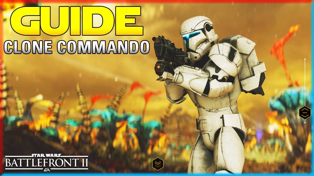 Guide du Clone Commando (Dégâts/Trucs & Astuces) | Star Wars Battlefront 2