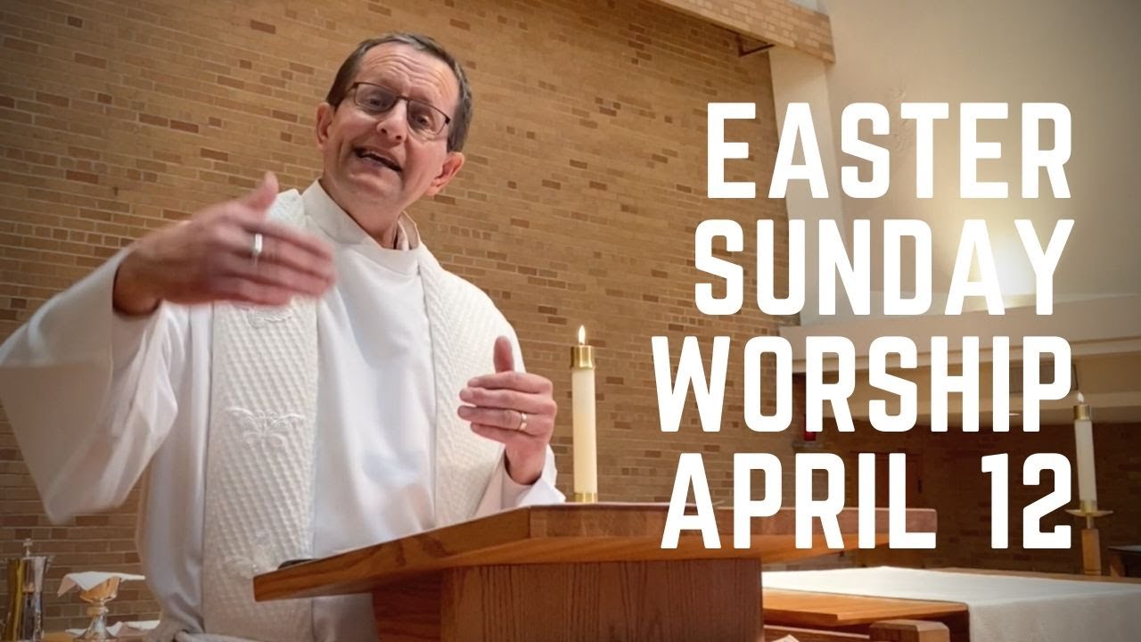 Easter Sunday Worship!