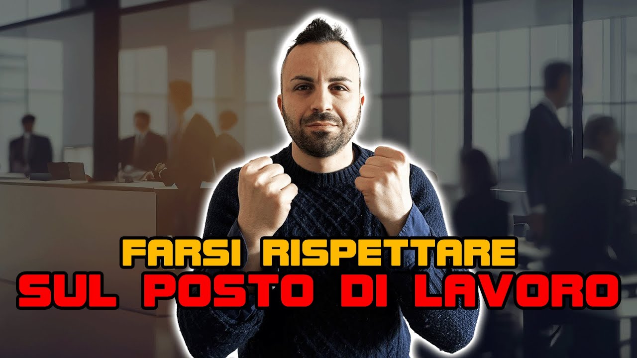 Come FARSI RISPETTARE sul LAVORO: Le 7 AZIONI da compiere | Giulio Scamporrino